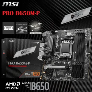 MSI PRO B650M-P ProSeries Motherboard (AMD Ryzen 9000/8000/7000 Series Processors, AM5, DDR5, PCIe 4.0, M.2, SATA 6Gb/s, USB 3.2 Gen 2, HDMI/DP, 2.5Gbps LAN, mATX)
