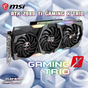 MSI GeForce RTX 2080 Ti Gaming X Trio – 11GB GDDR6, 1755MHz Boost, TORX Fan 3.0, Tri-Frozr Cooling, RGB Mystic Light, NVLink SLI-Ready, 300W OC GPU for 4K & VR Gaming | *USED*