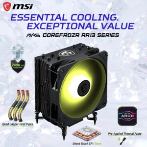 MSI MAG COREFROZR AA13  ARGB CPU Air Cooler With 240W TDP, Quad 6mm Heat Pipes, 120mm CycloBlade7 Fan, Intel LGA 1700/1851 & AMD AM4/AM5 Support | Black