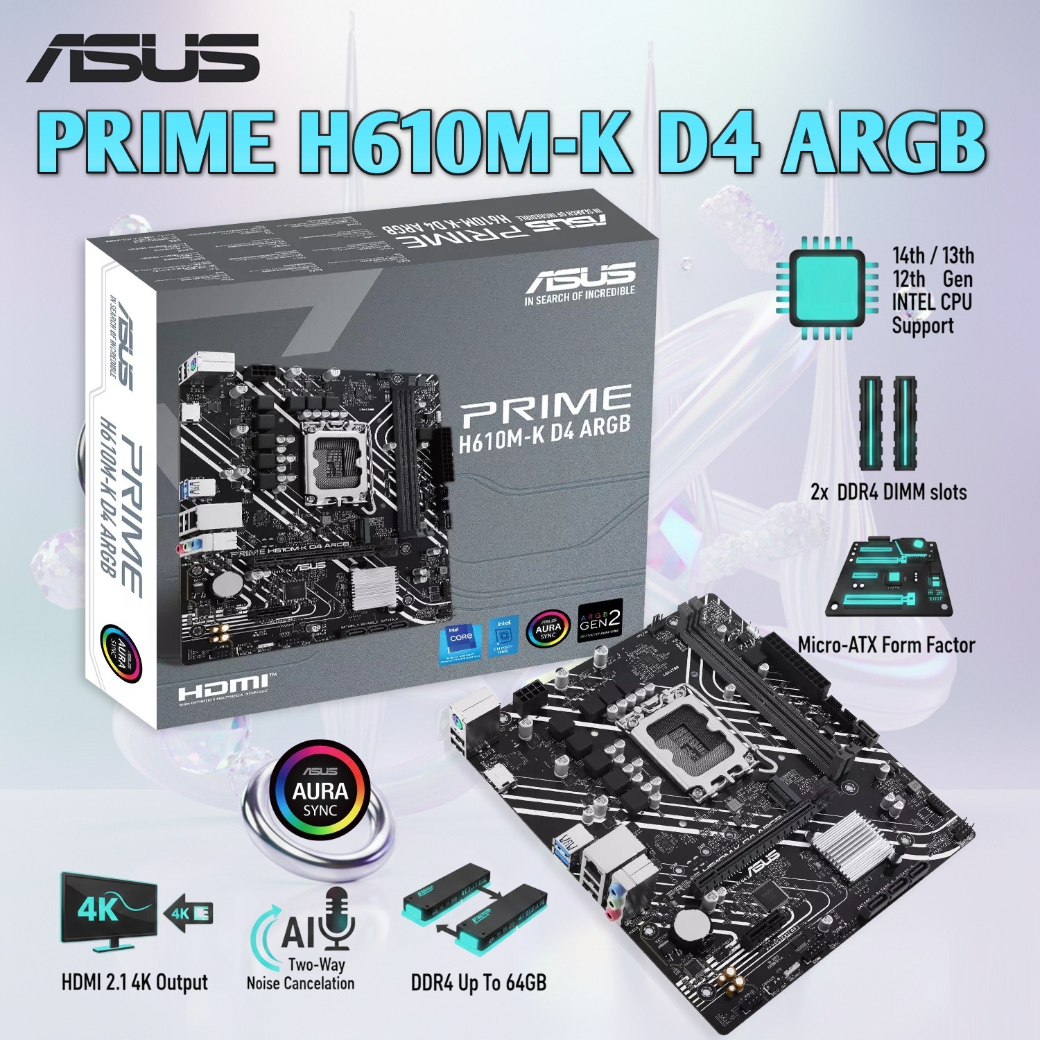 ASUS PRIME H610M-K D4 ARGB micro-ATX DDR4 Motherboard , LGA1700 , PCIe 4.0, M.2 slot, 2 x DDR4 DIMM, SATA 6 Gbps, AI Noise Cancelation, Aura Sync , for Intel® Core 12th / 13th / 14th Gen