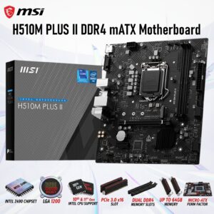 MSI H510M PLUS II DDR4 mATX Motherboard With Intel Z490 Chipset, LGA 1200 Support, Dual DDR4 Slots Up To 64GB, PCIe 3.0, M.2 Slot, HDMI And VGA Output , Supports  Intel® Core 10th / 11th Gen