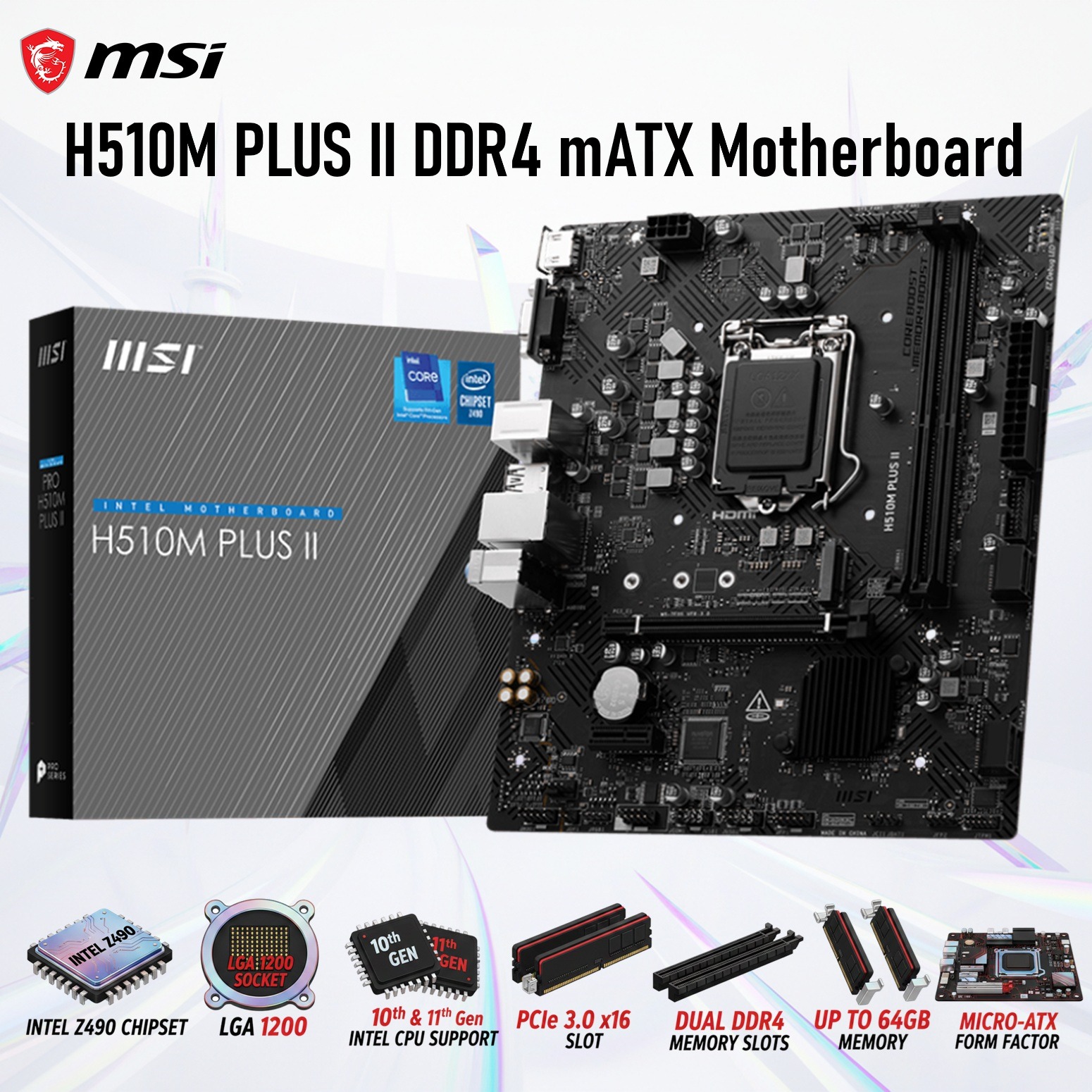 MSI H510M PLUS II DDR4 mATX Motherboard With Intel Z490 Chipset, LGA 1200 Support, Dual DDR4 Slots Up To 64GB, PCIe 3.0, M.2 Slot, HDMI And VGA Output , Supports Intel® Core 10th / 11th Gen